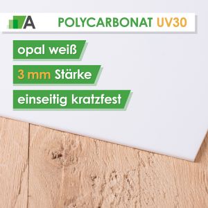 PC UV 30 weiß opal Stärke 3 mm einseitig abriebfest (kratzfest)