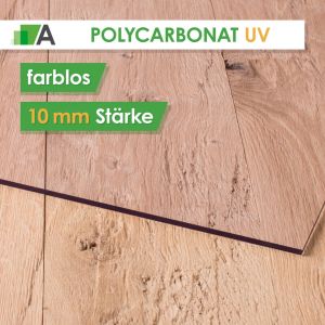 Polycarbonat UV Stärke 10 mm farblos 